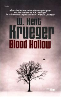 William Kent Krueger - Blood Hollow