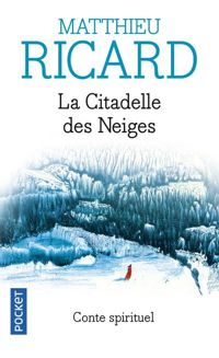 Matthieu Ricard - La Citadelle des Neiges