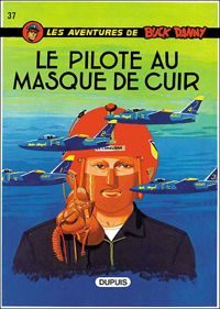 Victor Hubinon(Dessins) - Jean-michel Charlier(Scenario) - Le pilote au masque de cuir