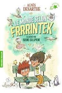 Couverture du livre Le monde selon Frrrintek - Agnes Desarthe - Bruno Salamone