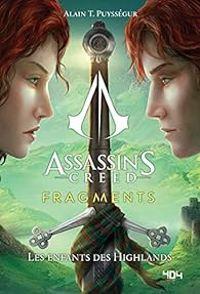 Alain T Puyssegur -  Ubisoft - Les enfants des Highlands