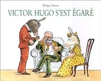 Philippe Dumas - Victor Hugo s'est égaré