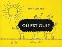 Remy Charlip - Où est qui ?