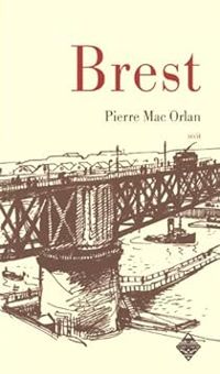 Pierre Mac Orlan - Brest