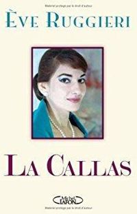 Eve Ruggieri - La Callas