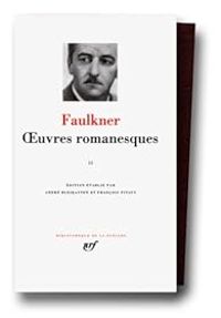 Couverture du livre Oeuvres romanesques - William Faulkner