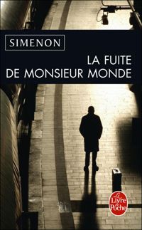 Georges Simenon - La Fuite de Monsieur Monde