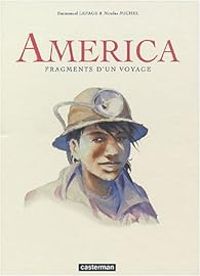 Couverture du livre America : Fragments d'un voyage - Nicolas Michel - Emmanuel Lepage