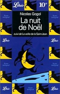 Couverture du livre La Nuit de Noël - La veille de la Saint-Jean - Nikolai Gogol