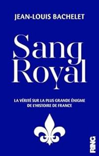 Jean Louis Bachelet - Sang Royal