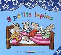 Patrice Leo - Alex Sanders - 5 Petits lapins