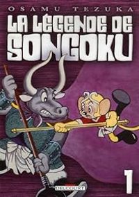 Couverture du livre La légende de Songoku - Osamu Tezuka