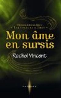 Rachel Vincent - Mon âme en sursis