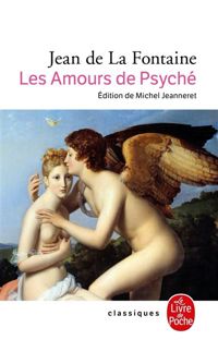 Jean De La Fontaine - Les amours de Psyché et de Cupidon