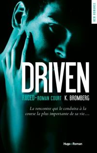 K Bromberg - Driven Raced - Saison 3.5 