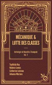 Tepthida Hay - Nomie Lemos - Johanna Marines - Catherine Loiseau - Mécanique et lutte des classes