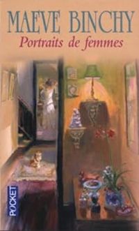 Maeve Binchy - Portraits de femmes