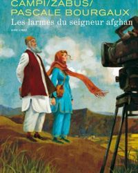 Zabus - Thomas Campi(Illustrations) - Les larmes du seigneur afghan