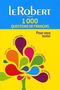 Couverture du livre 1000 questions de français - Dictionnaires Le Robert