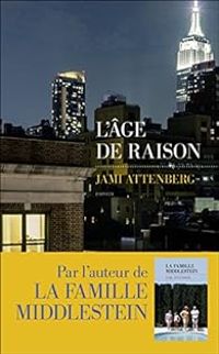 Jami Attenberg - L'âge de raison