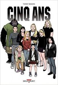 Couverture du livre Cinq ans - Terry Moore