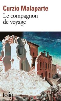 Curzio Malaparte - Le compagnon de voyage