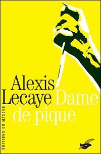 Couverture du livre Dame de pique - Alexis Lecaye