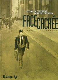 Couverture du livre Face cachée - Sylvain Runberg - Olivier Martin Ii