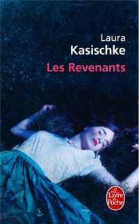 Couverture du livre Les Revenants - Laura Kasischke