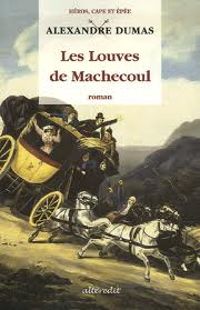 Alexandre Dumas - Les louves de Machecoul