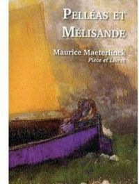 Maeterlinck-m - PELLEAS ET MELISANDE