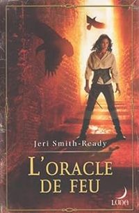 Jeri Smith Ready - L'Oracle de Feu
