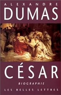 Alexandre Dumas - César