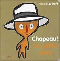 Antonin Louchard - Chapeau la petite bête