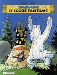  Derib -  Job - Yakari et l'ours fantôme