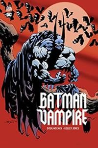 Couverture du livre Batman Vampire - Doug Moench