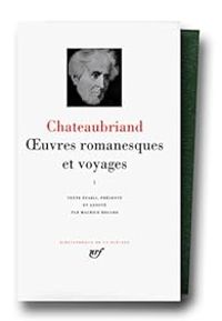 Couverture du livre Oeuvres romanesques et voyages - Francois Rene De Chateaubriand