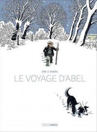 Couverture du livre Le voyage d'Abel - Bruno Duhamel - Isabelle Sivan