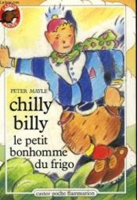 Peter Mayle - Chilly-Billy, le petit bonhomme du frigo