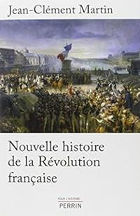 Couverture du livre Nouvelle histoire de la Révolution française - Jean Clement Martin