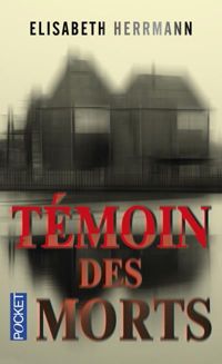 Couverture du livre Témoin des morts - Elisabeth Herrmann