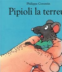 Couverture du livre Pipioli la terreur - Philippe Corentin