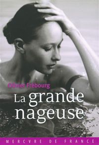 Olivier Frébourg - La grande nageuse