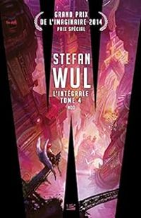 Stefan Wul - Stefan Wul, Intégrale 4