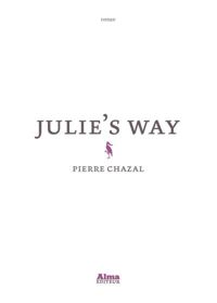 Pierre Chazal - Julie's Way