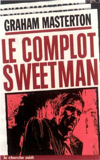 Graham Masterton - Le complot Sweetman