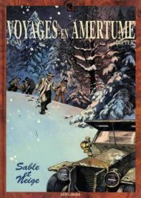 Couverture du livre Voyages en amertume : Sable et neige - Dieter  - Florenci Clave