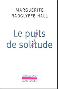 Marguerite Radclyffe Hall - Le puits de solitude