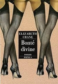 Elizabeth Crane - Bonté divine