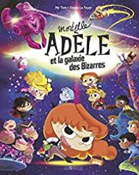 Couverture du livre Mortelle Adèle et la galaxie des Bizarres - Mr Tan